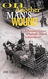 O'Malley, Ernie: On Another Man's Wound: A Personal History of Ireland's War of Independence