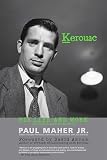 Maher, Paul: Kerouac: His Life and Work Maher, Paul: Kerouac: His Life and Work