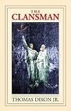 Dixon, Thomas: Clansman