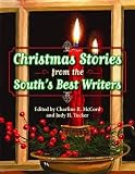 Tucker, Judy H.: Christmas Stories from the South's Best Writers Tucker, Judy H.: Christmas Stories from the South's Best Writers