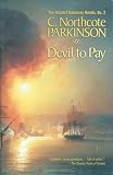 Parkinson, Cyril Northcote: Devil to Pay Parkinson, Cyril Northcote: Devil to Pay