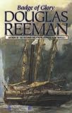 Reeman, Douglas: Badge of Glory Reeman, Douglas: Badge of Glory