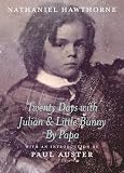 Hawthorne, Nathaniel: Twenty Days With Julian & Little Bunny by Papa