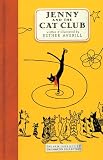 Averill, Esther Holden: Jenny and the Cat Club: A Collection of Favorite Stories about Jenny Linsky