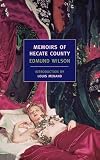 Wilson, Edmund: The Memoirs of Hecate County Wilson, Edmund: The Memoirs of Hecate County
