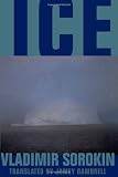 Sorokin, Vladimir: Ice Sorokin, Vladimir: Ice