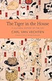 Van Vechten, Carl: The Tiger in the House