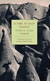 Leigh-Fermor, Patrick: A Time to Keep Silence