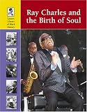 Woog, Adam: Ray Charles And the Birth of Soul