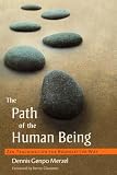 Merzel, Dennis Gampo: The Path Of The Human Being: Zen Teachings On The Bodhisattva Way Merzel, Dennis Gampo: The Path Of The Human Being: Zen Teachings On The Bodhisattva Way