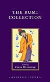 Rumi, Jelaluddin: The Rumi Collection: An Anthology of Translations of Mevlana Jalaluddin Rumi Rumi, Jelaluddin: The Rumi Collection: An Anthology of Translations of Mevlana Jalaluddin Rumi