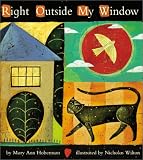 Hoberman, Mary Ann: Right Outside My Window