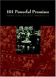 Brickey, Wayne E.: 101 Powerful Promises From Latter-day Prophets Brickey, Wayne E.: 101 Powerful Promises From Latter-day Prophets