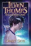 Skye, Obert: Leven Thumps And The Gateway To Foo