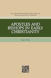 Hall, John F.: Apostles And Bishops In Early Christianity Hall, John F.: Apostles And Bishops In Early Christianity