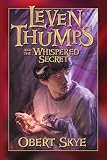 Skye, Obert: Leven Thumps And the Whispered Secret