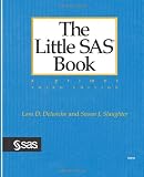 Delwiche, Lora D.: The Little Sas Book: A Primer Delwiche, Lora D.: The Little Sas Book: A Primer