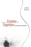 Newirth, Joseph: Between Emotion and Cognition: The Generative Unconscious