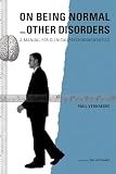 Verhaeghe, Paul: On Being Normal and Other Disorders: A Manual for Clinical Psychodiagnostics