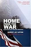 Lifton, Robert Jay: Home From The War: Learning From Vietnam Veterans, with a new preface by the author on the war in Iraq