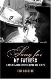 Tommy Sancton: Song for My Fathers: A New Orleans Story in Black And White
