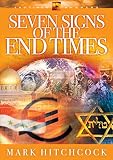 Hitchcock, Mark: Seven Signs of the End Times Hitchcock, Mark: Seven Signs of the End Times