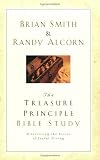 Alcorn, Randy: The Treasure Principle Bible Study: Discovering the Secret of Joyful Giving