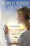 Gunn, Robin Jones: Sunsets Gunn, Robin Jones: Sunsets