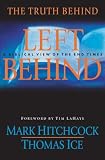 Hitchcock, Mark: The Truth Behind Left Behind: A Biblical View of the End Times Hitchcock, Mark: The Truth Behind Left Behind: A Biblical View of the End Times
