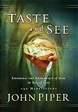 Piper, John: Taste And See: 140 Meditations