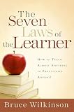 Wilkinson, Bruce: The Seven Laws Of The Learner Wilkinson, Bruce: The Seven Laws Of The Learner