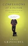 Groeschel, Craig: Confessions of a Pastor Groeschel, Craig: Confessions of a Pastor