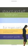 Smith, Brian: For Men Only, Discussion Guide: A Companion to the Bestseller About the Inner Lives of Women Smith, Brian: For Men Only, Discussion Guide: A Companion to the Bestseller About the Inner Lives of Women