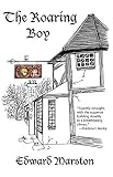 Marston, Edward: The Roaring Boy Marston, Edward: The Roaring Boy