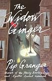 Granger, Pip: The Widow Ginger