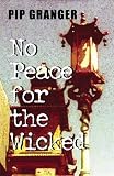 Granger, Pip: No Peace for the Wicked