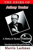 Lachman, Marvin: The Heirs of Anthony Boucher: A History of Mystery Fandom