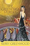 Greenwood, Kerry: The Green Mill Murder