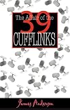 Anderson, James: The Affair of the 39 Cufflinks