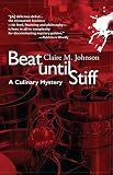 Johnson, Claire M.: Beat Until Stiff Johnson, Claire M.: Beat Until Stiff