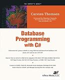 Thomsen, Carsten: Database Programming With C# Thomsen, Carsten: Database Programming With C#