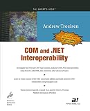 Troelsen, Andrew: Com and .Net Interoperability Troelsen, Andrew: Com and .Net Interoperability