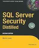Morris, Luis: SQL Server Security Distilled Morris, Luis: SQL Server Security Distilled