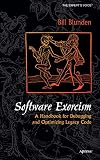 Blunden, Bill: Software Exorcism: A Handbook for Debugging and Optimizing Legacy Code