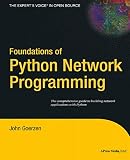 Goerzen, John: Foundations of Python Network Programming