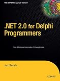 Shemitz, Jon: .Net 2.0 for Delphi Programmers Shemitz, Jon: .Net 2.0 for Delphi Programmers