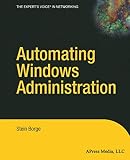 Borge, Stein: Automating Windows Administration