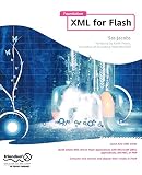 Jacobs, Sas: Foundation Xml for Flash Jacobs, Sas: Foundation Xml for Flash