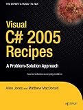 Jones, Allen: Visual C# 2005 Recipes: A Problem-Solution Approach
