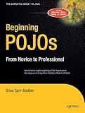 Sam-Bodden, Brian: Beginning POJOs: From Novice to Professional Sam-Bodden, Brian: Beginning POJOs: From Novice to Professional